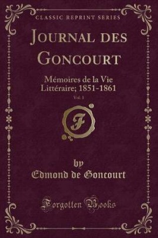 Cover of Journal Des Goncourt, Vol. 1