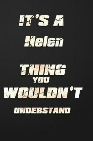 Cover of It's a Helen Thing You Wouldn't Understand