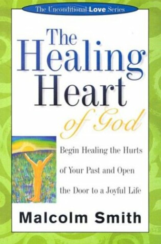 Cover of The Healing Heart of God