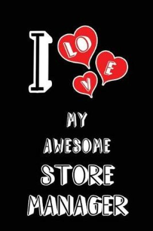 Cover of I Love My Awesome Store Manager