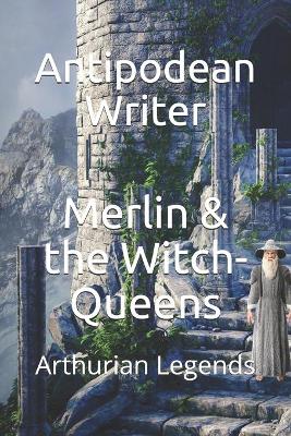 Cover of Merlin & the Witch-Queens