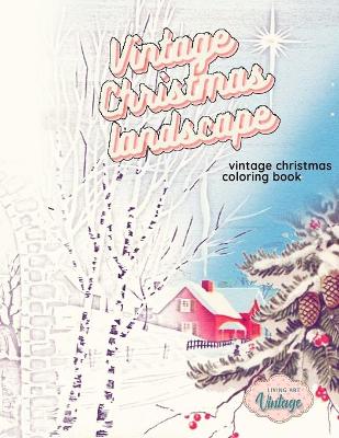 Book cover for VINTAGE CHRISTMAS LANDSCAPE vintage Christmas coloring book