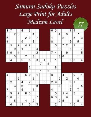 Cover of Samurai Sudoku Puzzles - Large Print for Adults - Medium Level - N Degrees57