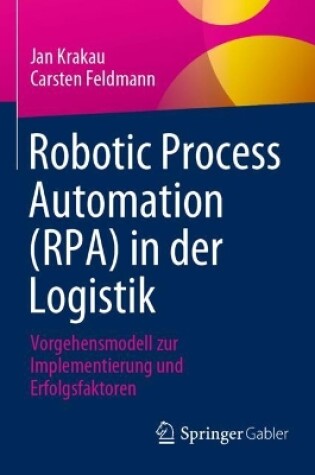 Cover of Robotic Process Automation (RPA) in der Logistik