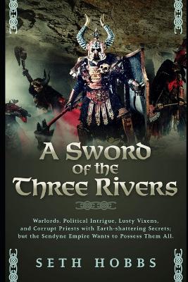 Book cover for A Sword of the Three Rivers