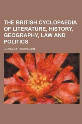 Cover of The British Cyclopaedia of Literature, History, Geography, Law and Politics