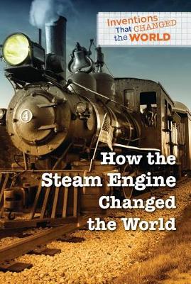 Cover of How the Steam Engine Changed the World