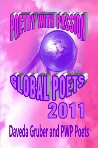 Cover of Poetry with Passion Global Poets 2011