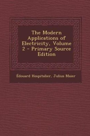 Cover of Modern Applications of Electricity, Volume 2