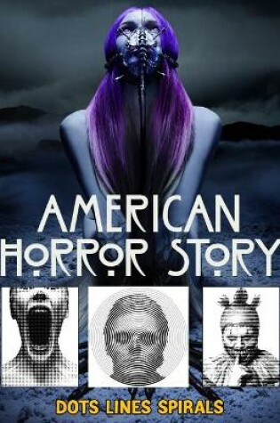 Cover of American Horror Story Dots Lines Spirals