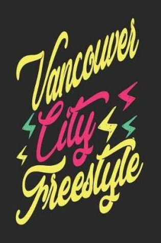 Cover of Vancouver City Freestyle