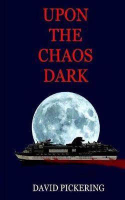 Book cover for Upon the Chaos Dark