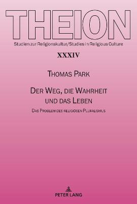 Book cover for Der Weg, Die Wahrheit Und Das Leben