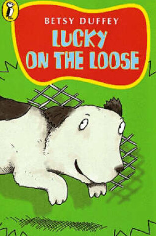 Cover of Lucky on the Loose