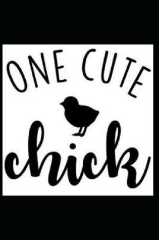 Cover of One Cute Chick