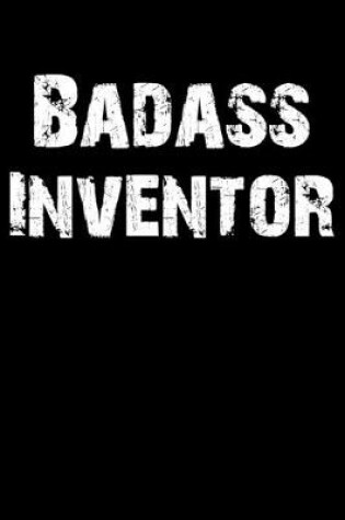 Cover of Badass Inventor