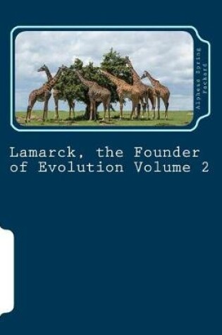 Cover of Lamarck, the Founder of Evolution Volume 2