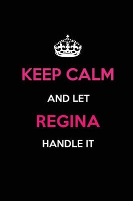 Book cover for Keep Calm and Let Regina Handle It