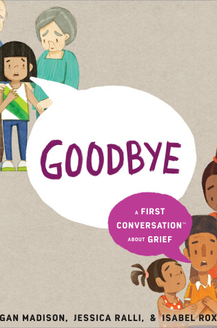 Cover of Goodbye: A First Conversation About Grief
