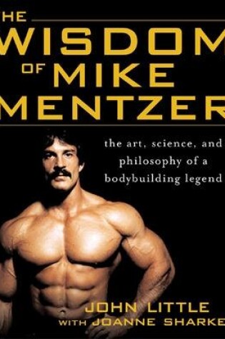 Cover of The Wisdom of Mike Mentzer