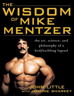Book cover for The Wisdom of Mike Mentzer