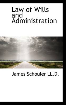 Book cover for Law of Wills and Administration