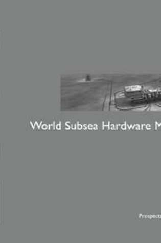 Cover of World Subsea Hardware Market Forecast 2016-2020