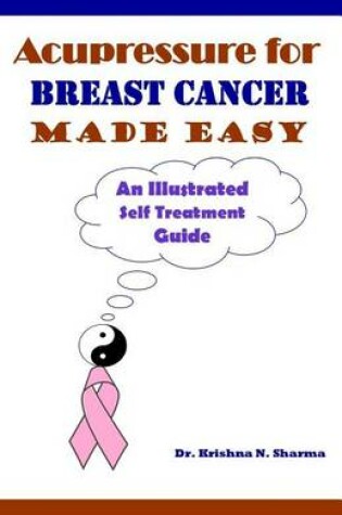 Cover of Acupressure for Breast Cancer Made Easy
