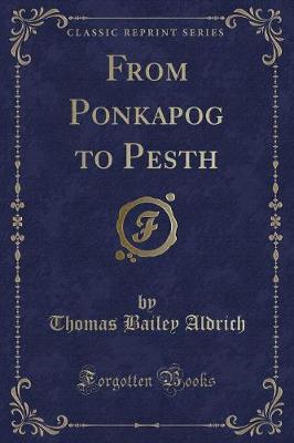 Book cover for From Ponkapog to Pesth (Classic Reprint)