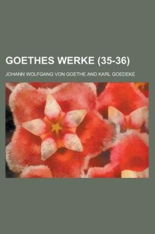 Cover of Goethes Werke (35-36)