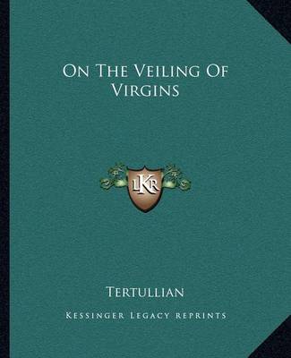 Book cover for On the Veiling of Virgins