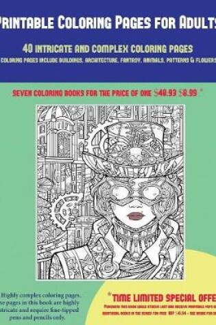 Cover of Printable Coloring Pages for Adults (40 Complex and Intricate Coloring Pages)