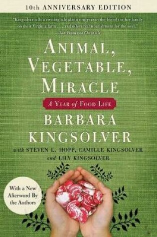 Cover of Animal, Vegetable, Miracle - Tenth Anniversary Edition