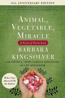 Book cover for Animal, Vegetable, Miracle - Tenth Anniversary Edition