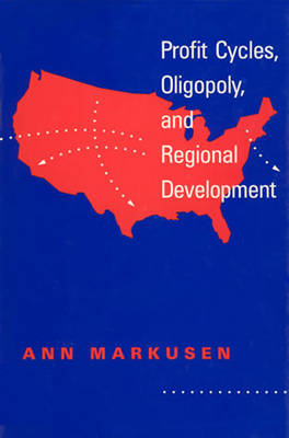 Book cover for Profit Cycles, Oligopoly, and Regional Development