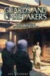 Book cover for Of Guards and Caretakers
