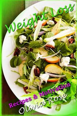 Book cover for Weight Loss Motivation & Recipes - Turn Negative Emotional Eating Into a Positive