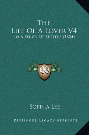 Cover of The Life of a Lover V4