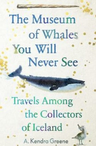 Cover of The Museum of Whales You Will Never See