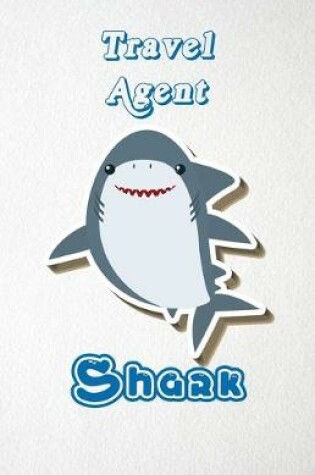 Cover of Travel Agent Shark A5 Lined Notebook 110 Pages