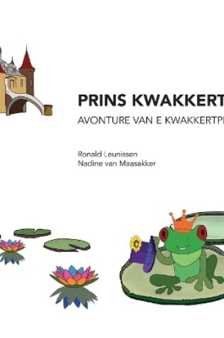 Cover of Prins Kwakkert, avonture van e kwakkertprinske