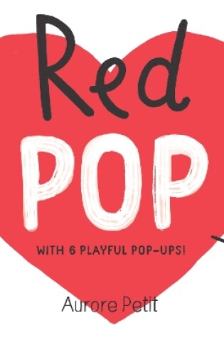 Cover of Red Pop (With 6 Playful Pop-Ups!)
