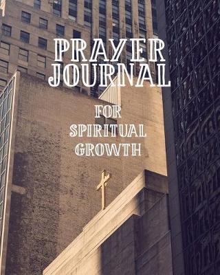 Book cover for Prayer Journal for Spiritual Growth