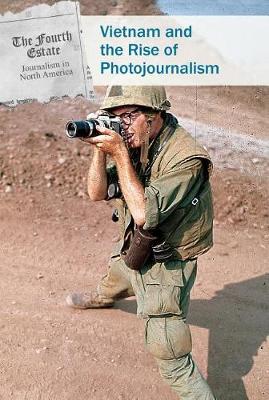 Book cover for Vietnam and the Rise of Photojournalism