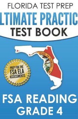 Cover of FLORIDA TEST PREP Ultimate Practice Test Book FSA Reading Grade 4