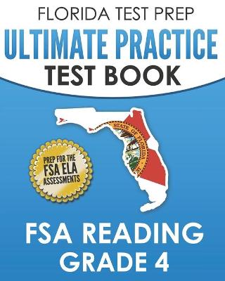 Book cover for FLORIDA TEST PREP Ultimate Practice Test Book FSA Reading Grade 4