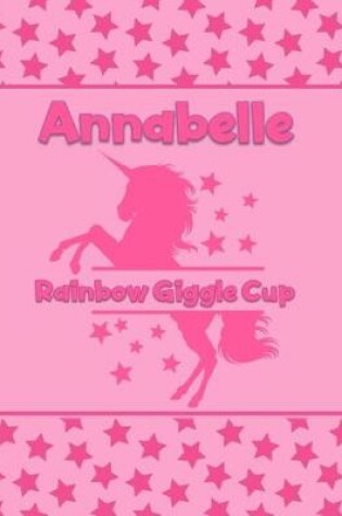 Cover of Annabelle Rainbow Giggle Cup