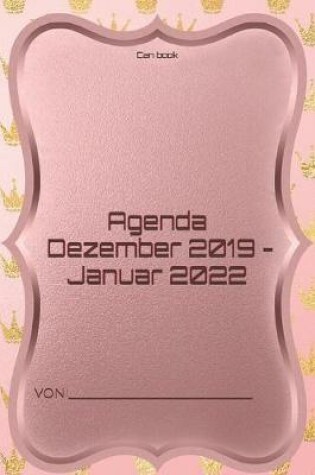Cover of Rosen Krone Design Agenda - Wochenplaner 2020/2021 - Terminplaner Dezember 2019 - Januar 2022