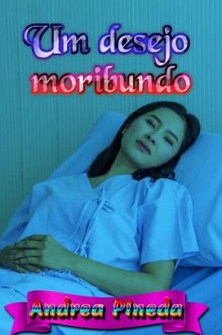 Cover of Um desejo moribundo