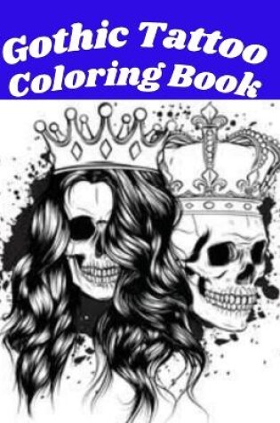Cover of Gothic Tattoo Coloring Book